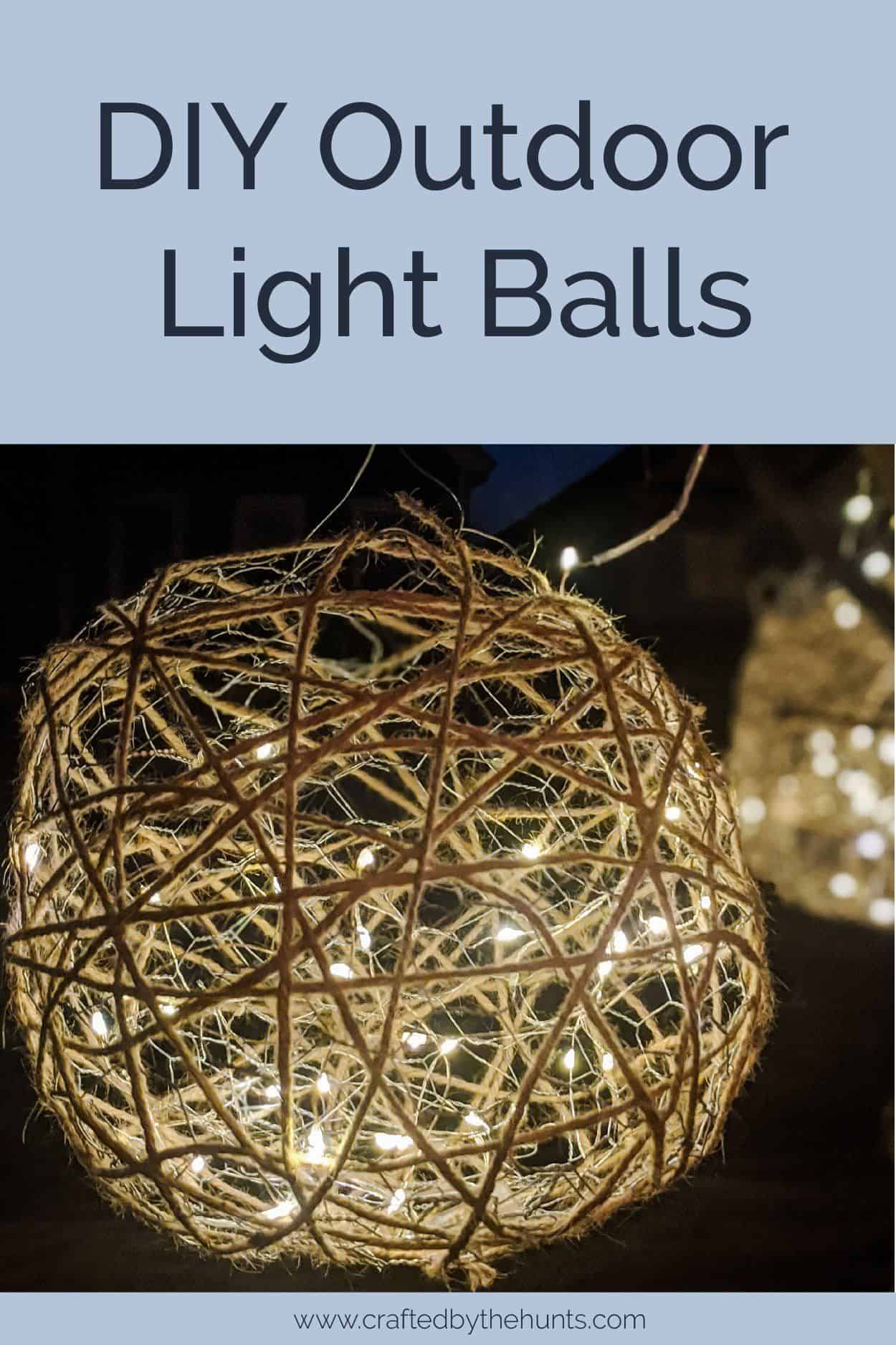 DIY Outdoor Light Balls in 5 Simple Steps Pine and Poplar