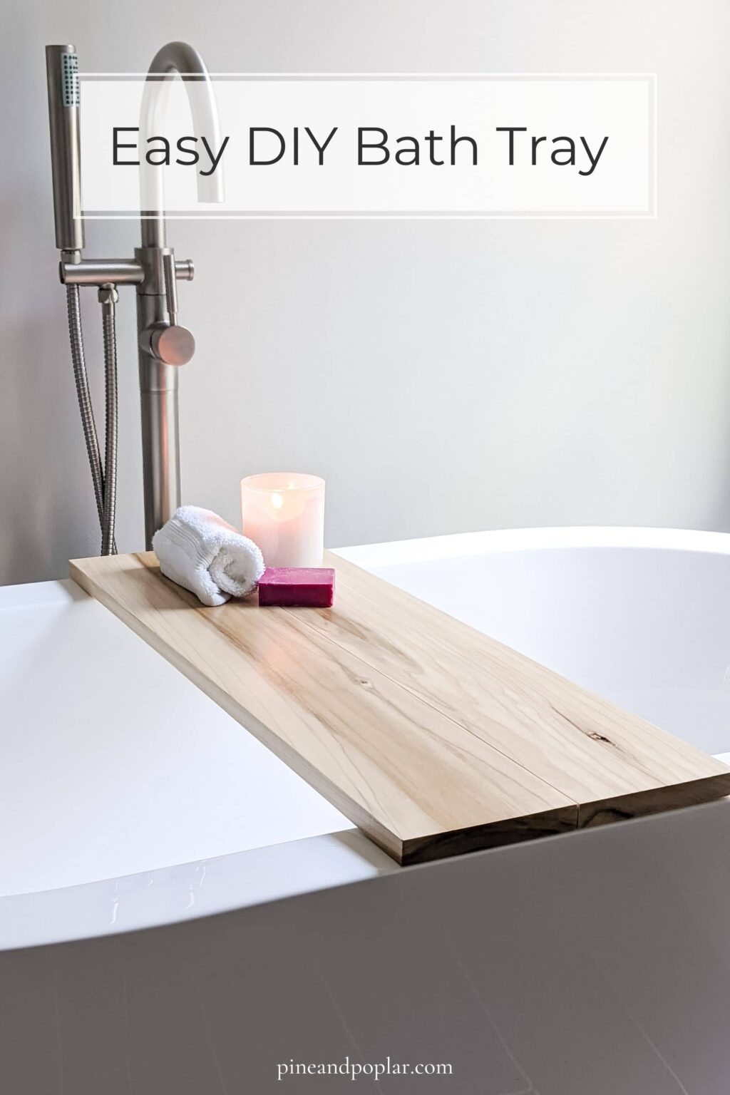 The Easiest DIY Bath Tray With Just One Board!