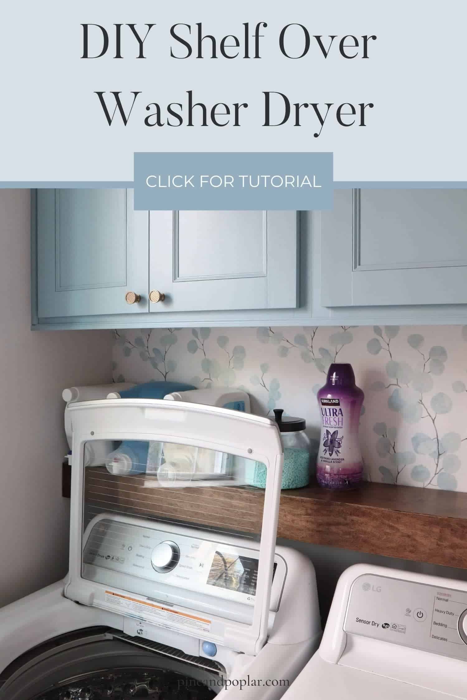 DIY Floating Shelf Over Washer Dryer Tutorial Pine and Poplar