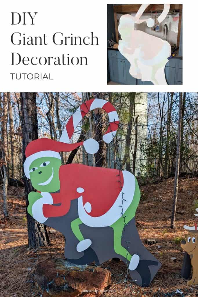 DIY Giant Grinch Decoration tutorial text overlay on images of final Grinch decoration installed outside compared to a progress shot